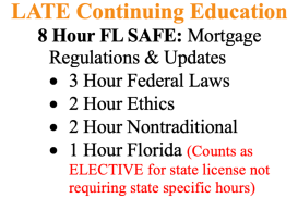 LATE 8 Hour FL SAFE  Comprehensive: Mortgage Regulations and Updates (15426, 15427, 15428, 15429)